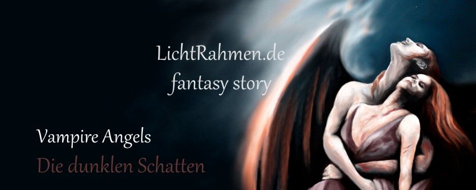 LichtRahmen.de Vampire angels Die dunklen Schatten
